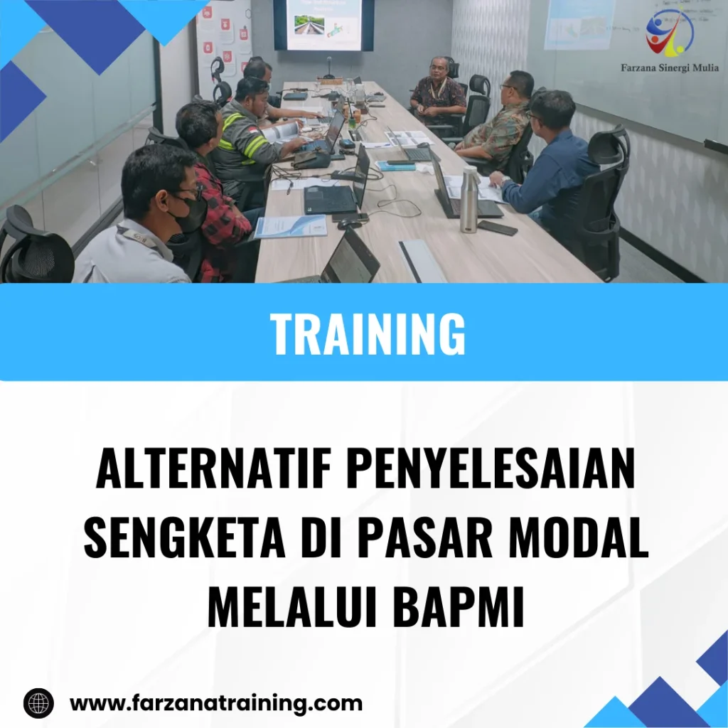 TRAINING ALTERNATIF PENYELESAIAN SENGKETA DI PASAR MODAL MELALUI BAPMI
