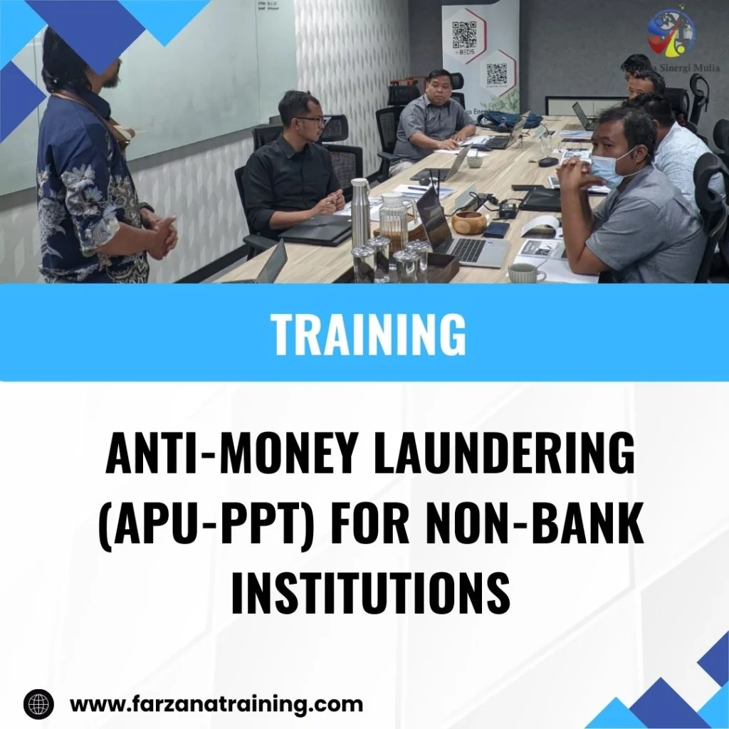 TRAINING ANTI-MONEY LAUNDERING (APU-PPT) FOR NON-BANK INSTITUTIONS