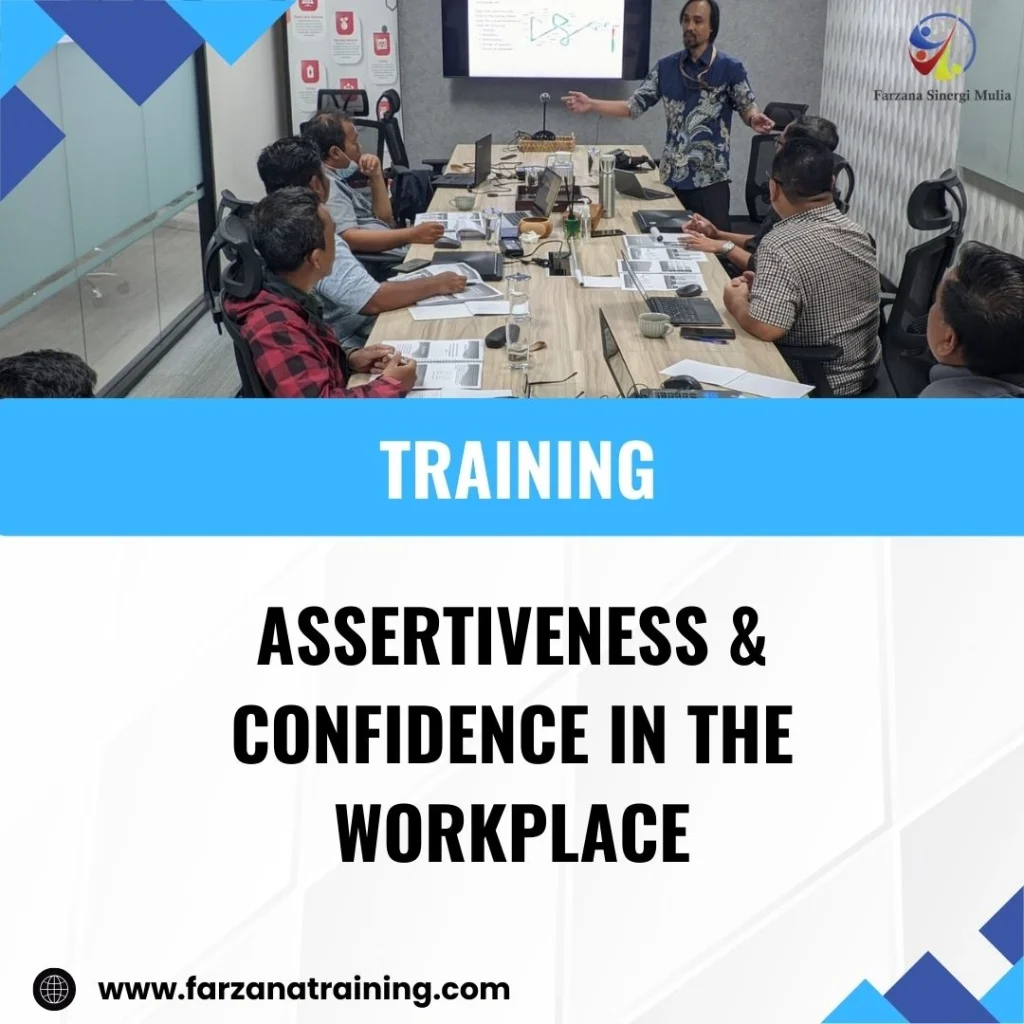 TRAINING ASSERTIVENESS & CONFIDENCE IN THE WORKPLACE