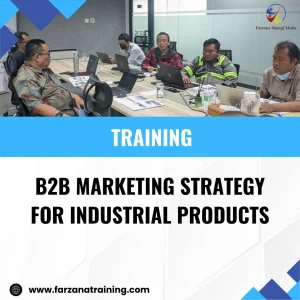 TRAINING B2B MARKETING STRATEGY FOR INDUSTRIAL PRODUCTS