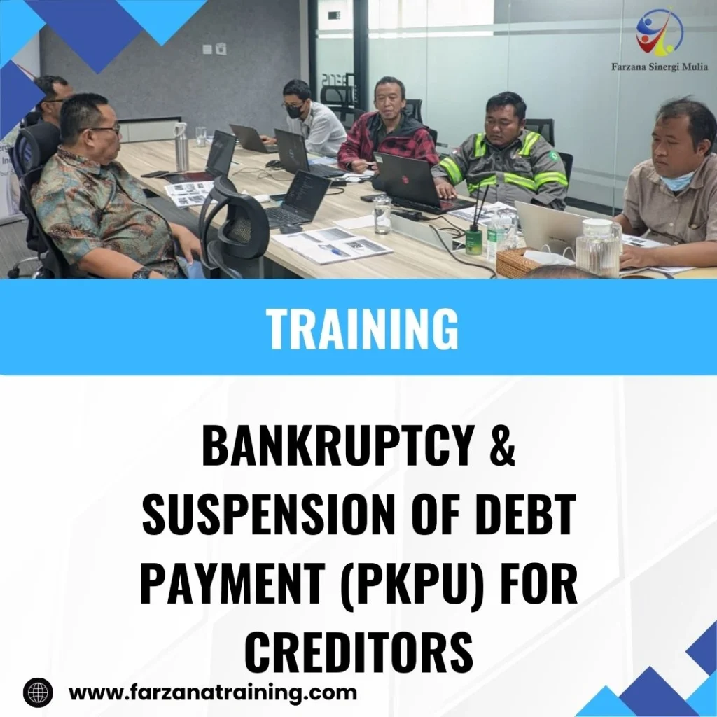 TRAINING BANKRUPTCY & SUSPENSION OF DEBT PAYMENT (PKPU) FOR CREDITORS
