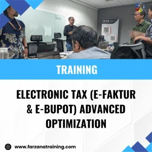 TRAINING ELECTRONIC TAX (E-FAKTUR & E-BUPOT) ADVANCED OPTIMIZATION
