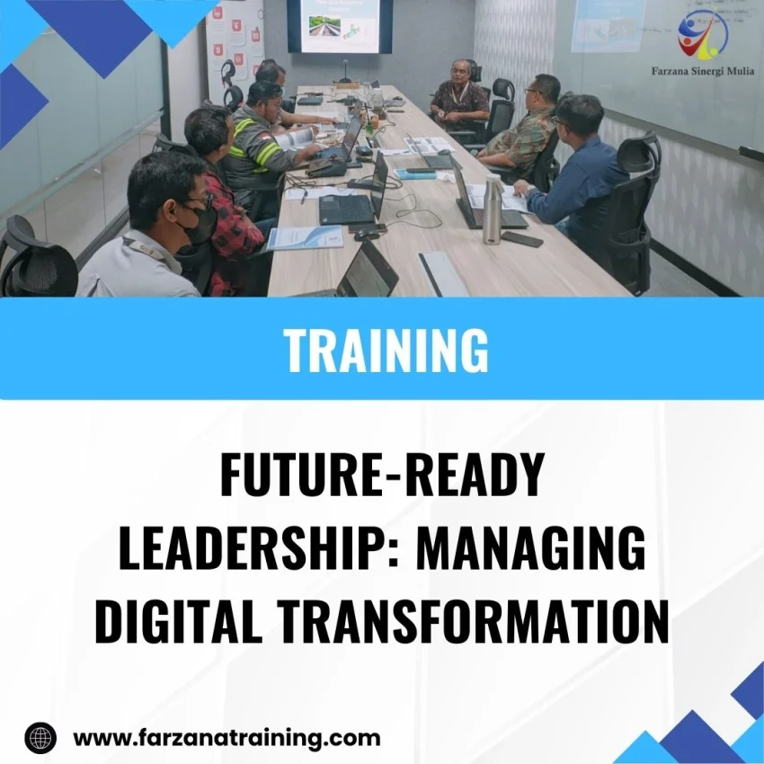 TRAINING FUTURE-READY LEADERSHIP: MANAGING DIGITAL TRANSFORMATION