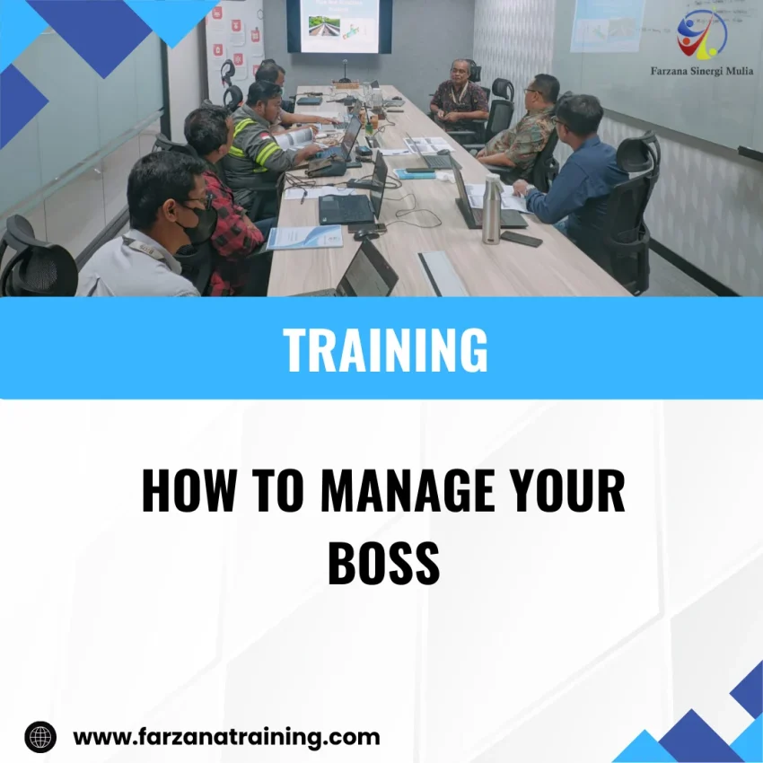 TRAINING HOW TO MANAGE YOUR BOSS
