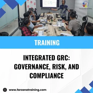 TRAINING INTEGRATED GRC: GOVERNANCE, RISK, AND COMPLIANCE