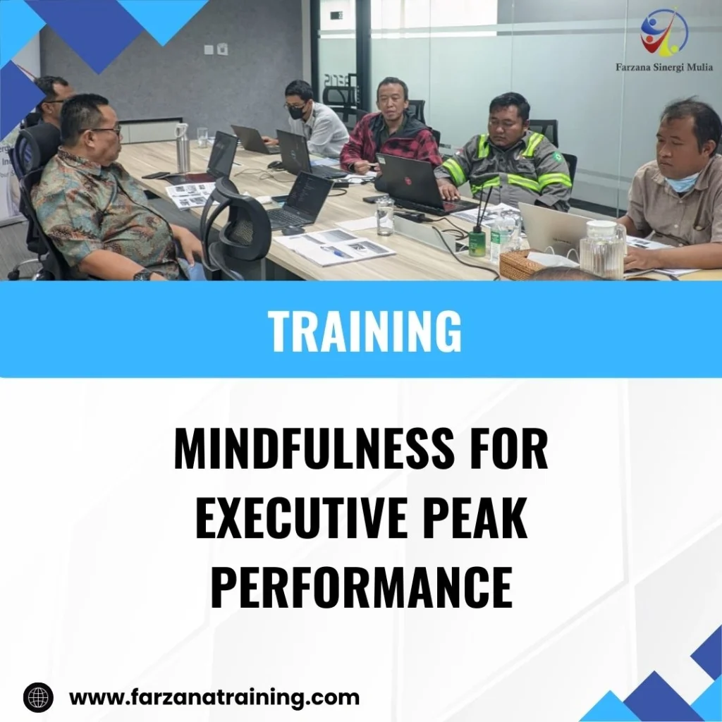 TRAINING MINDFULNESS FOR EXECUTIVE PEAK PERFORMANCE
