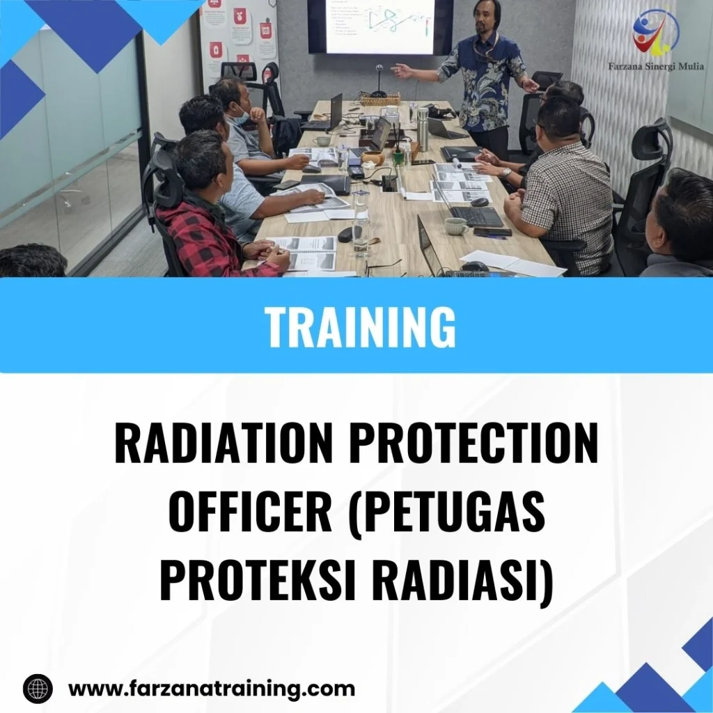 TRAINING RADIATION PROTECTION OFFICER (PETUGAS PROTEKSI RADIASI)