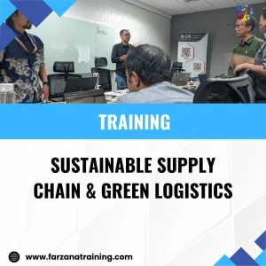 TRAINING SUSTAINABLE SUPPLY CHAIN & GREEN LOGISTICS