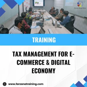 TRAINING TAX MANAGEMENT FOR E-COMMERCE & DIGITAL ECONOMY