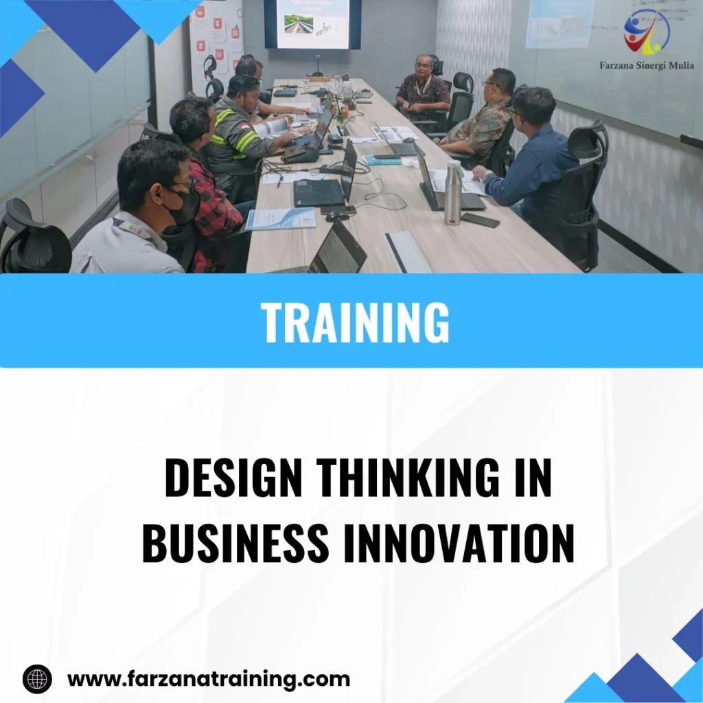 TRAINING DESIGN THINKING IN BUSINESS INNOVATION
