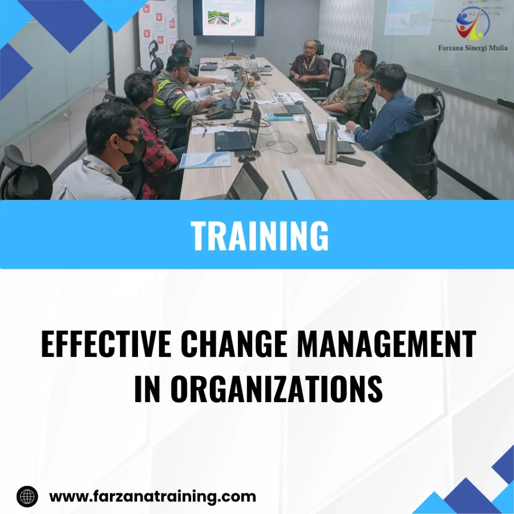 TRAINING EFFECTIVE CHANGE MANAGEMENT IN ORGANIZATIONS