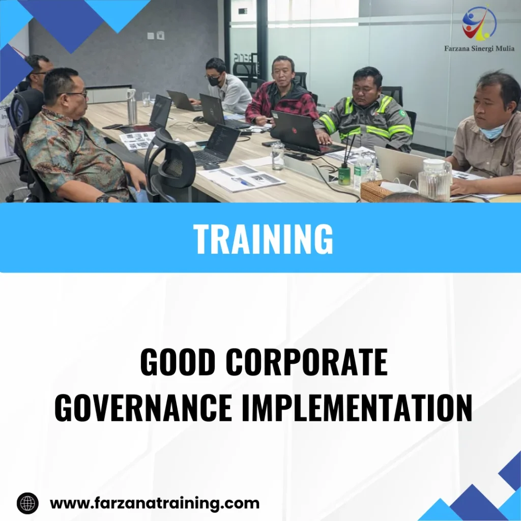 TRAINING GOOD CORPORATE GOVERNANCE IMPLEMENTATION