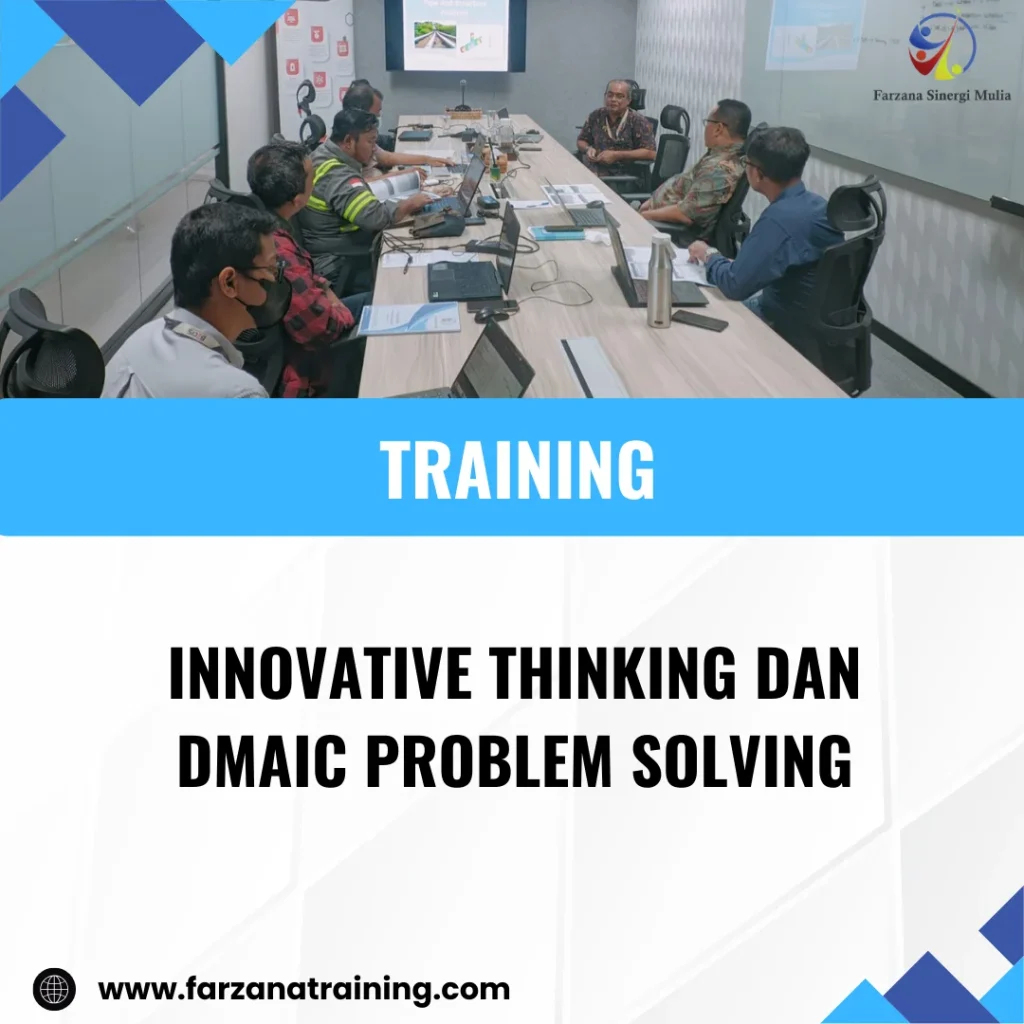 TRAINING INNOVATIVE THINKING DAN DMAIC PROBLEM SOLVING