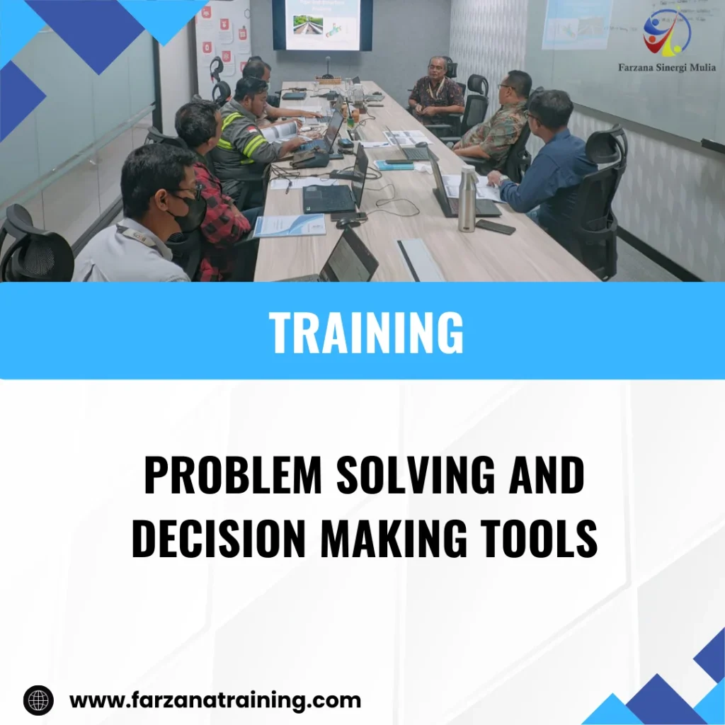 TRAINING PROBLEM SOLVING AND DECISION MAKING TOOLS