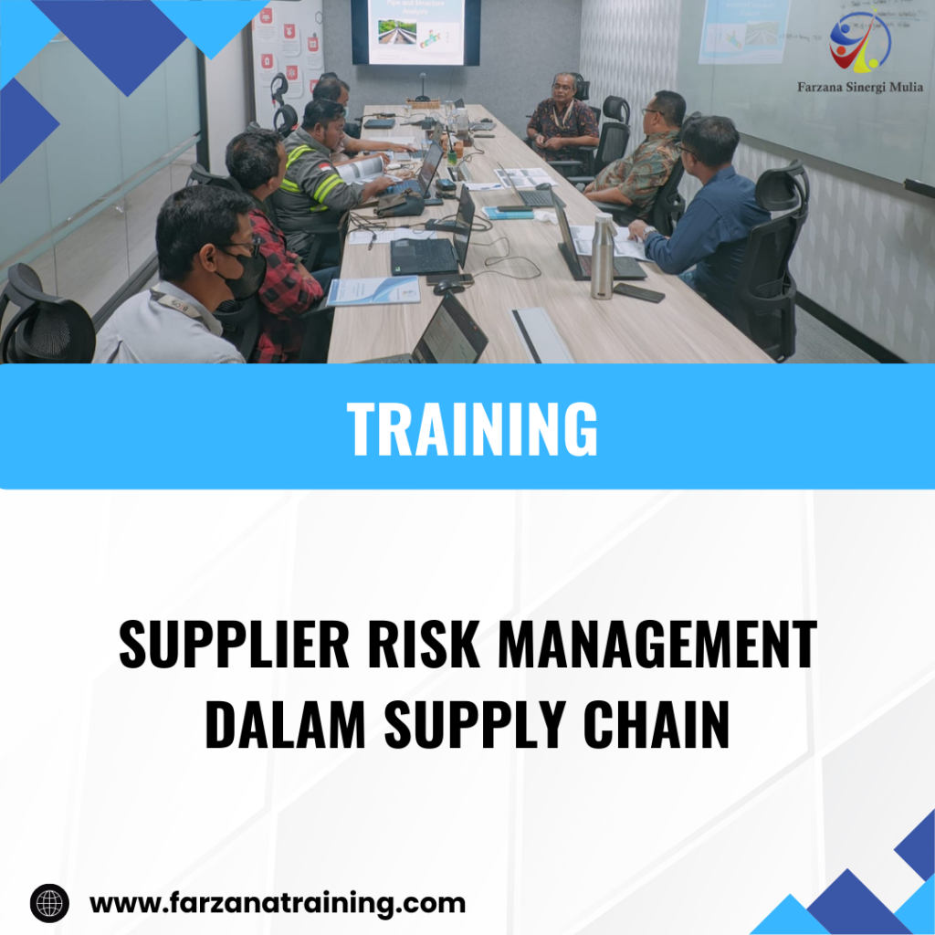TRAINING SUPPLIER RISK MANAGEMENT DALAM SUPPLY CHAIN