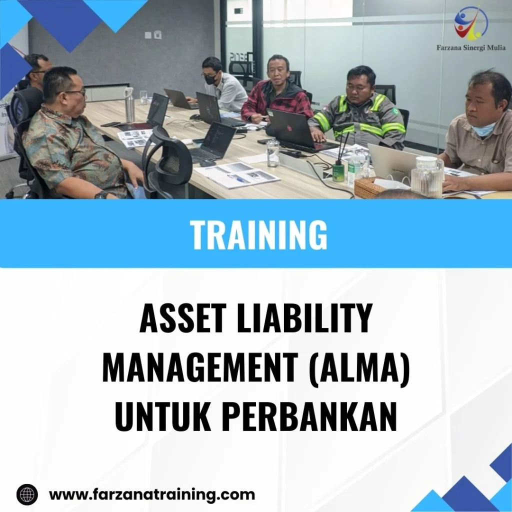 TRAINING ASSET LIABILITY MANAGEMENT (ALMA) UNTUK PERBANKAN