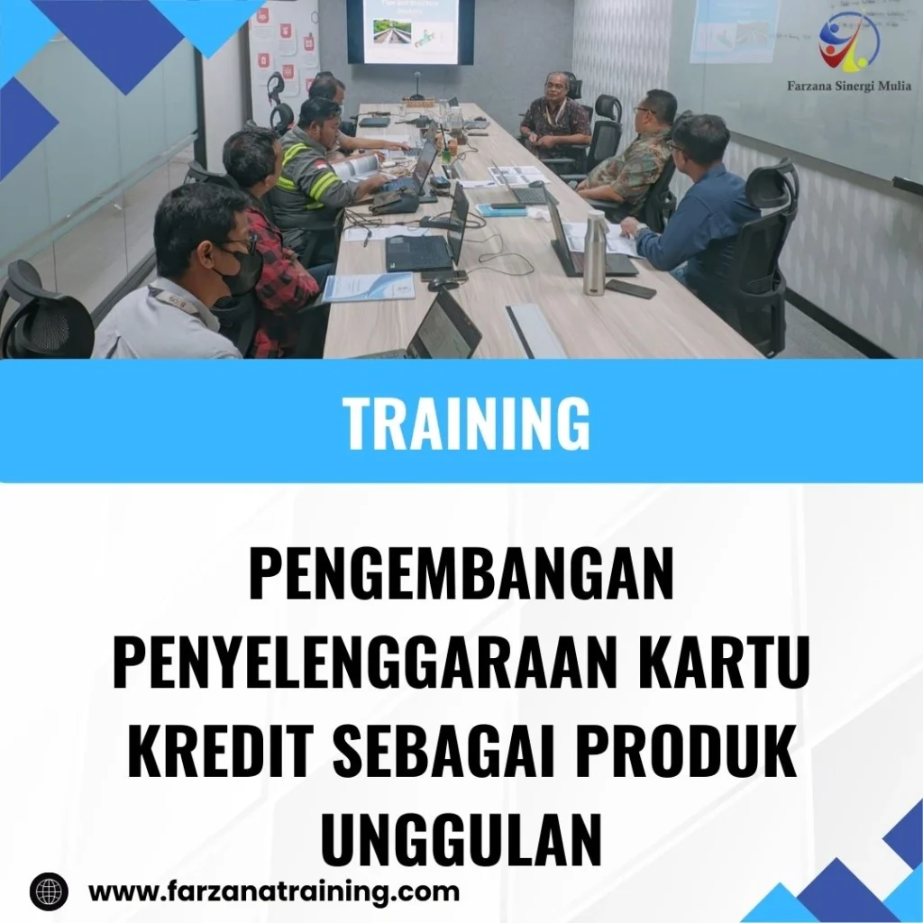 TRAINING PENGEMBANGAN PENYELENGGARAAN KARTU KREDIT SEBAGAI PRODUK UNGGULAN