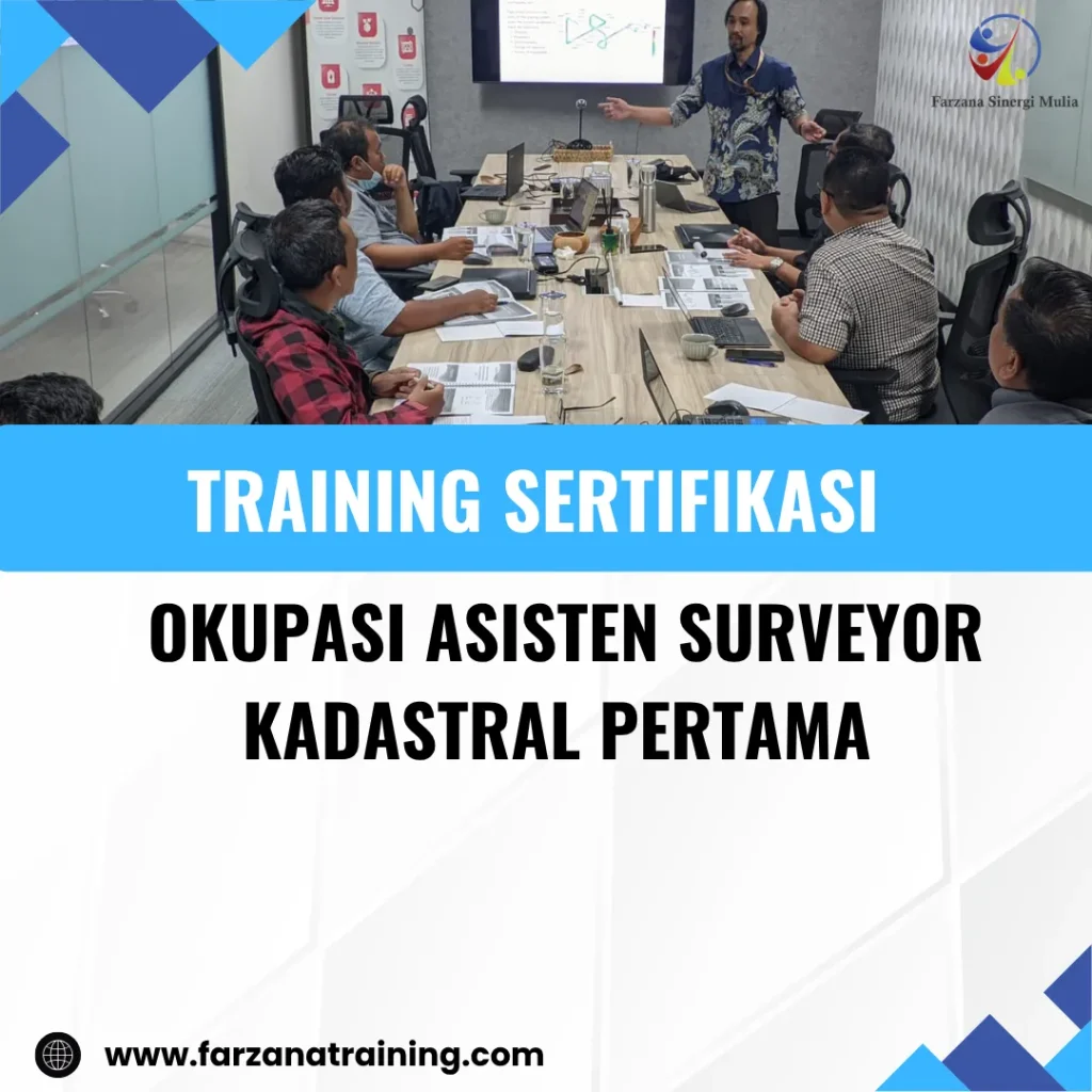 TRAINING SERTIFIKASI SKEMA SERTIFIKASI OKUPASI ASISTEN SURVEYOR KADASTRAL PERTAMA